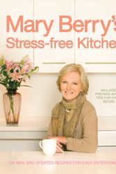 Cover Art for 9780755366033, Mary Berry's Stress-free Kitchen by Mary Berry