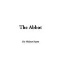 Cover Art for 9781414261423, The Abbot by Sir Walter Scott