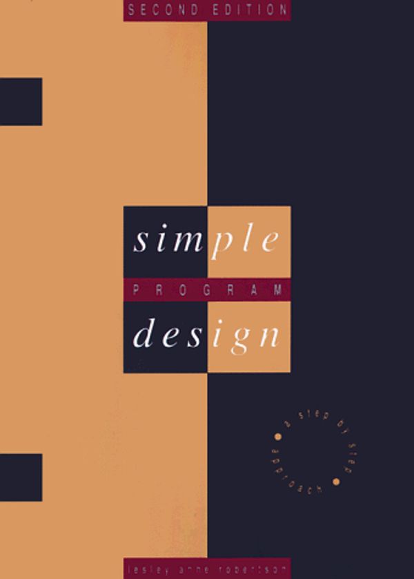 Cover Art for 9780877092834, Simple Program Design by Lesley Anne Robertson