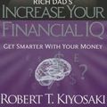 Cover Art for 9781612680651, Rich Dad's Increase Your Financial IQ by Robert T. Kiyosaki