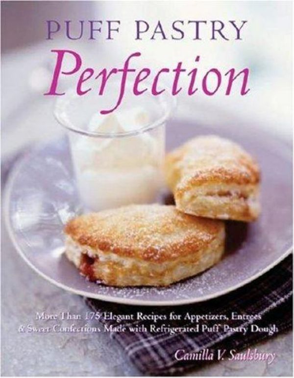 Cover Art for 9781581825428, Puff Pastry Perfection by Camilla V. Saulsbury