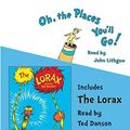 Cover Art for B019NRKJF6, Oh, the Places You'll Go! and The Lorax (Classic Seuss) by Dr. Seuss(2008-03-25) by Dr. Seuss