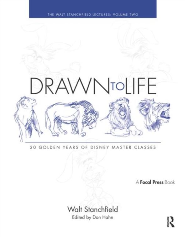Cover Art for 9780240811079, Drawn to Life: 20 Golden Years of Disney Master Classes by Walt Stanchfield