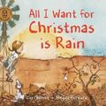 Cover Art for 9781925059953, All I Want for Christmas is Rain by Cori Brooke