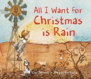 Cover Art for 9781925059953, All I Want for Christmas is Rain by Cori Brooke