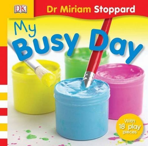 Cover Art for 9781405313780, My Busy Day by Miriam Stoppard