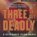 Cover Art for B01F9QD7HM, Three To Get Deadly (A Stephanie Plum Novel) by Janet Evanovich (2012-09-19) by Janet Evanovich