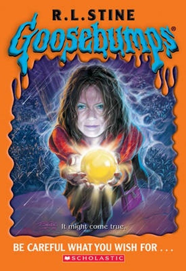 Cover Art for 9780439669900, Goosebumps: Be Careful What You Wish For. by R. L. Stine