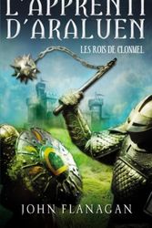 Cover Art for B00N9U833E, L'Apprenti d'Araluen 8 - Les Rois de Clonmel (French Edition) by John Flanagan