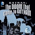 Cover Art for 0001401258069, Batman : The Doom That Came to Gotham by Mike Mignola