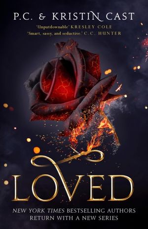 Cover Art for 9781838933821, Loved (House of Night Other Worlds) by Kristin Cast, P.c. Cast