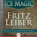 Cover Art for 9781497616882, Swords and Ice Magic by Fritz Leiber