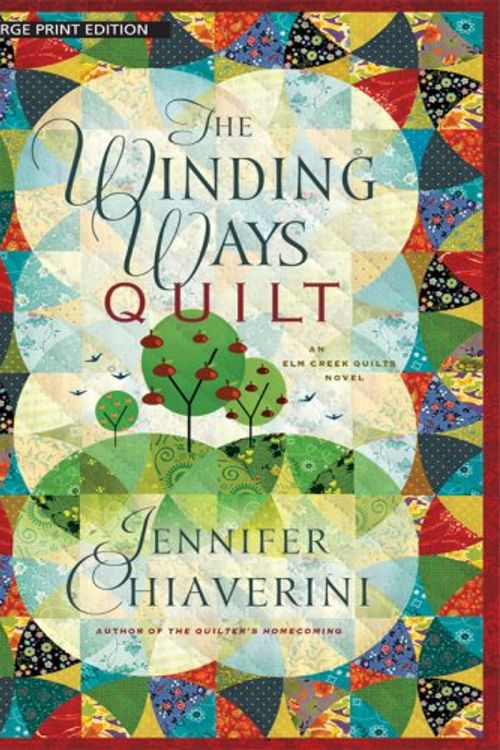 Cover Art for 9781594133206, The Winding Ways Quilt by Jennifer Chiaverini