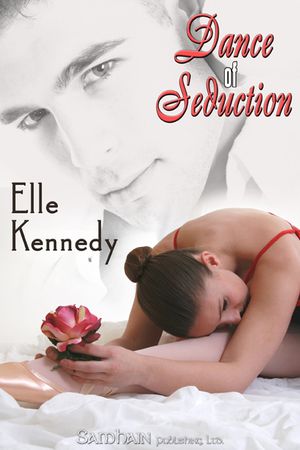 Cover Art for 9781599989020, Dance of Seduction by Elle Kennedy