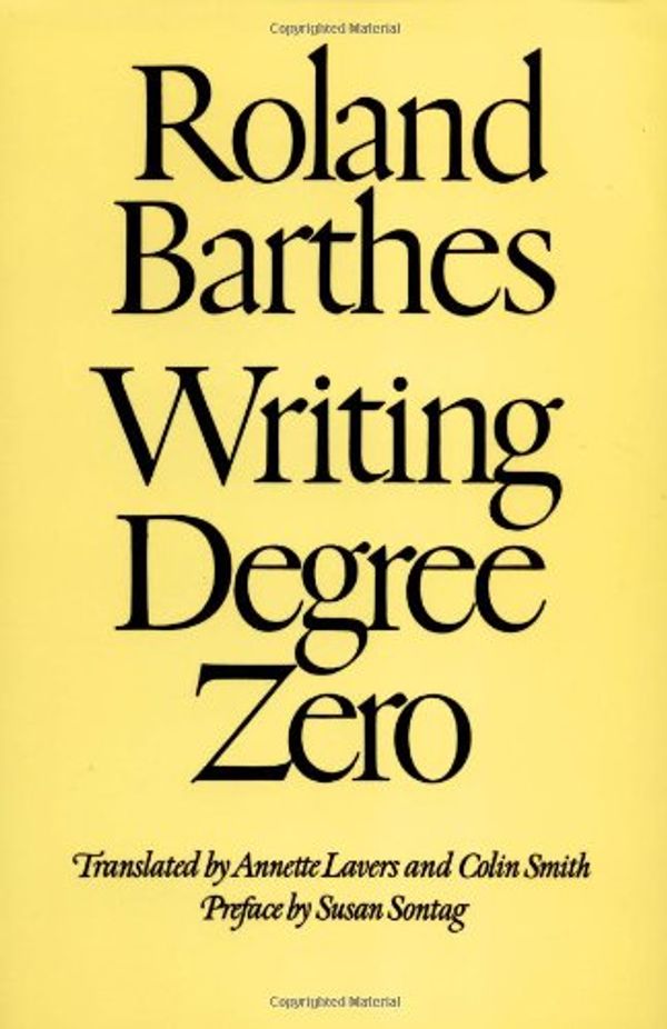 Cover Art for 9780374521394, Writing Degree Zero by Roland Barthes
