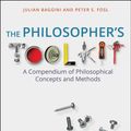 Cover Art for 9781444357479, The Philosopher's Toolkit: A Compendium of Philosophical Concepts and Methods by Julian Baggini, Peter S. Fosl