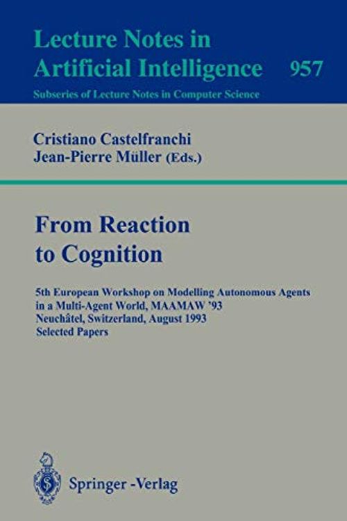 Cover Art for 9783540601555, From Reaction to Cognition by M??ller, Jean-Pierre, Cristiano Castelfranchi