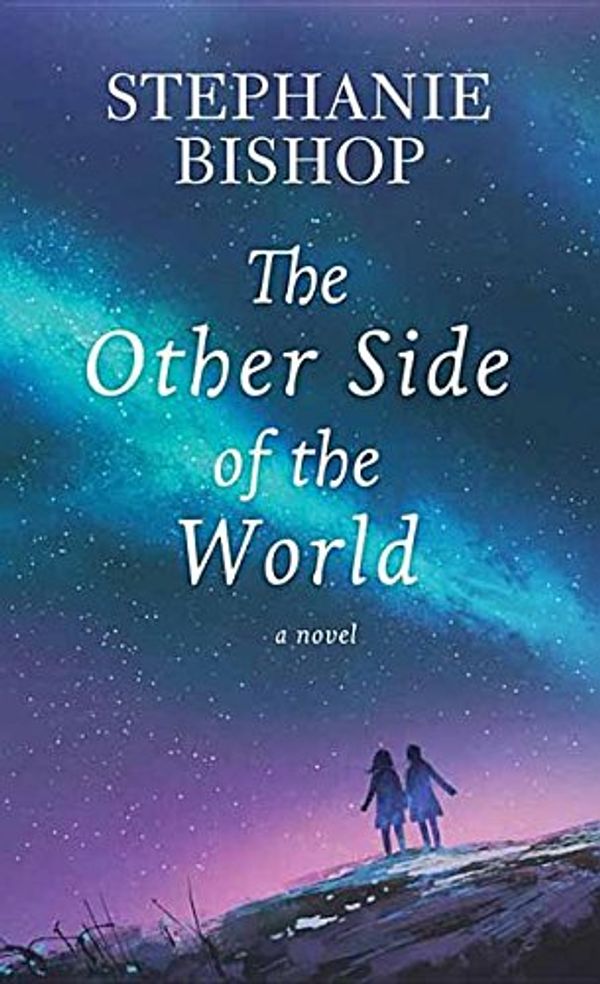 Cover Art for 9781683242444, The Other Side of the World by Stephanie Bishop