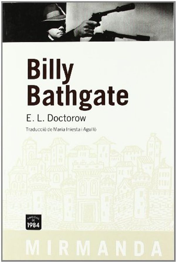 Cover Art for 9788492440559, Billy Bathgate by E. L. Doctorow