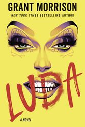 Cover Art for 9780593355305, Luda: A Novel by Grant Morrison