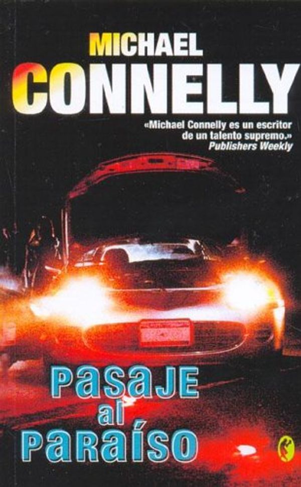 Cover Art for 9788466621809, Pasaje Al Paraiso / Passage to the Paraiso (Spanish Edition) by Michael Connelly