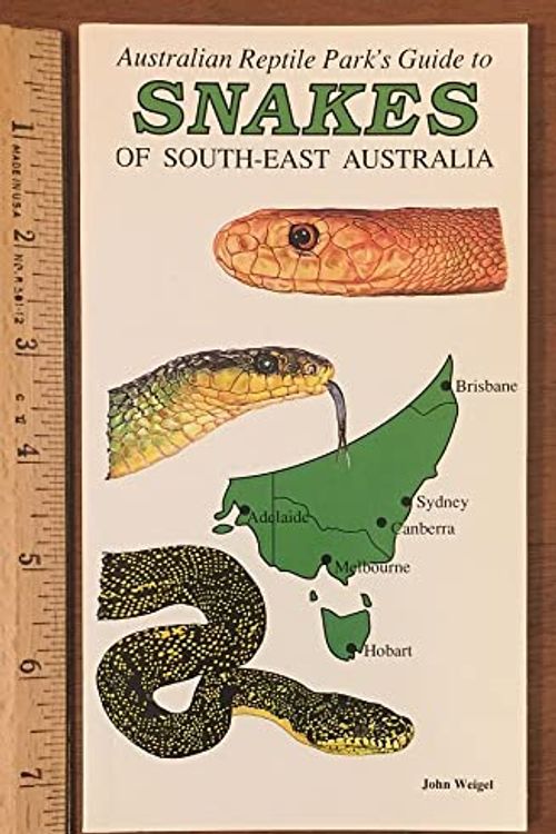 Cover Art for 9780646000060, Australian Reptile Park's Guide to the Snakes of South-east Australia by John Weigel