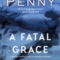 Cover Art for 9780751573770, A Fatal Grace by Louise Penny