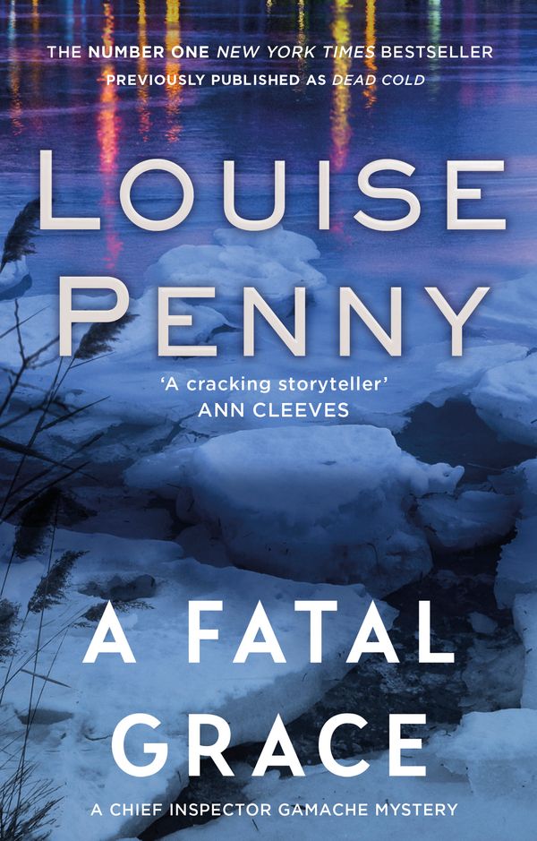 Cover Art for 9780751573770, A Fatal Grace by Louise Penny