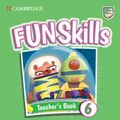 Cover Art for 9781108563529, Fun Skills Level 6 Teacher's Book with Audio Download by Dimond-Bayir, Stephanie