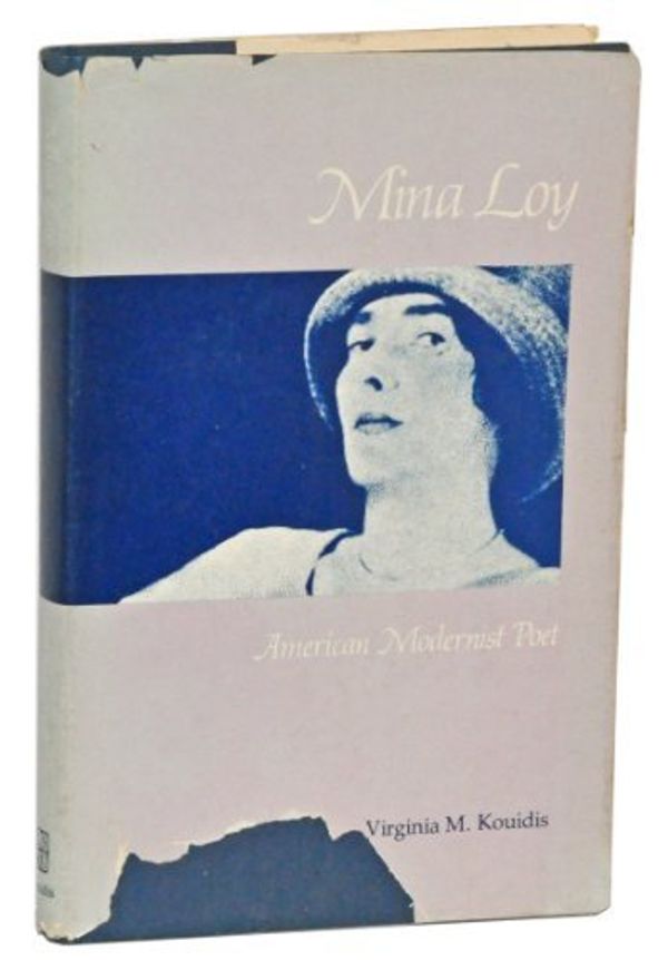 Cover Art for 9780807106723, Mina Loy, American Modernist Poet by Virginia M. Kouidis