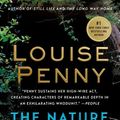 Cover Art for 9781250022080, The Nature of the Beast: A Chief Inspector Gamache Novel by Louise Penny