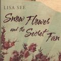 Cover Art for 9780747583004, Snow Flower and the Secret Fan by Lisa See