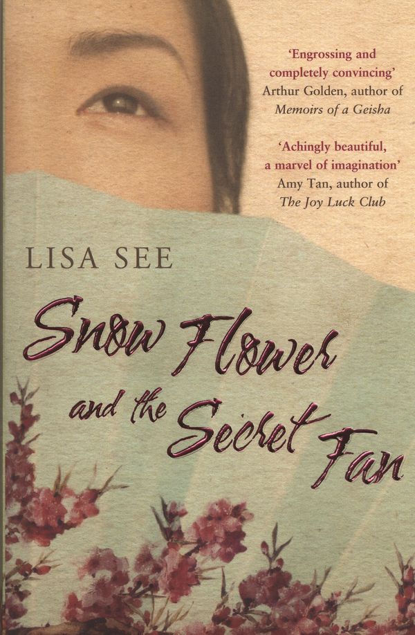 Cover Art for 9780747583004, Snow Flower and the Secret Fan by Lisa See
