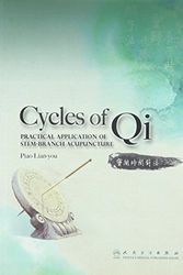 Cover Art for 9787117138703, Cycles of Qi: Practical Application of Stem-Branch Acupuncture by Lian-you Piao
