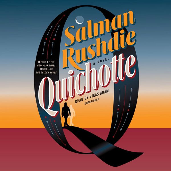Cover Art for 9780593162637, Quichotte by Salman Rushdie