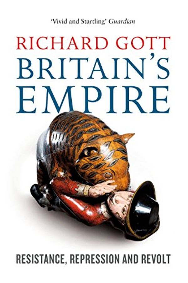 Cover Art for 9781844670673, Britain's Empire by Richard Gott
