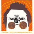 Cover Art for 9781447202509, The Psychopath Test by Jon Ronson
