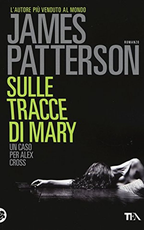 Cover Art for 9788850238873, Sulle tracce di Mary by James Patterson