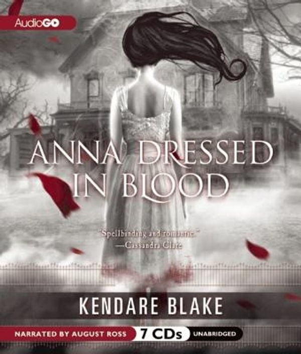 Cover Art for 9781620641880, Anna Dressed in Blood by Kendare Blake