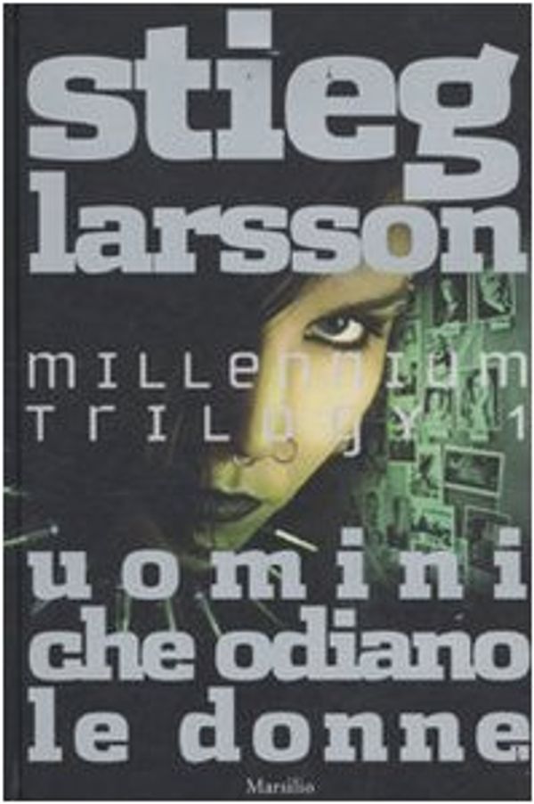 Cover Art for 9788831798631, Uomini che odiano le donne. Millennium trilogy by Stieg Larsson