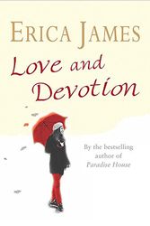 Cover Art for 9780752856384, Love and Devotion by Erica James