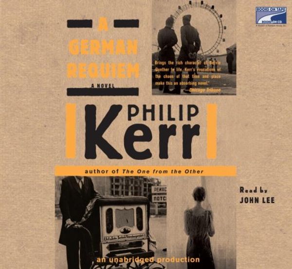 Cover Art for 9781415946411, A German Requiem by Philip Kerr