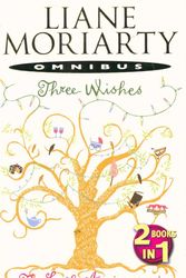 Cover Art for 9780330507974, "Three Wishes" and "The Last Anniversary" by Liane Moriarty