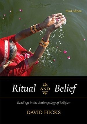 Cover Art for 9780759111561, Ritual and Belief: Readings in the Anthropology of Religion by 