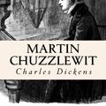 Cover Art for 1230000279613, Martin Chuzzlewit by Charles Dickens
