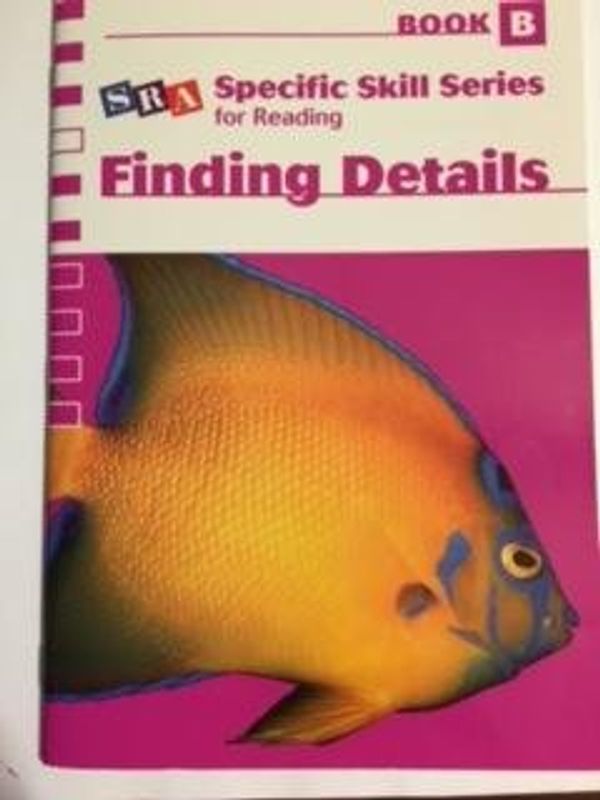 Cover Art for 9780076039944, SRA Specific Skill Series for Reading - Finding Details (Book B), Sixth Edition by McGraw Hill