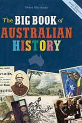 Cover Art for 9780642278326, The Big Book of Australian History by Peter Macinnis