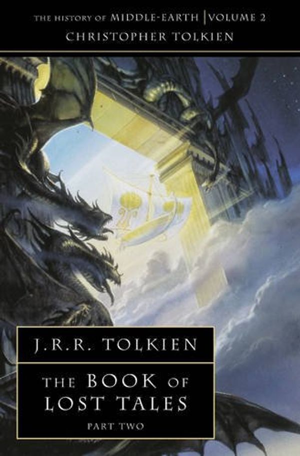 Cover Art for 9780007348190, The History of Middle-earth (2) - The Book of Lost Tales 2 by Christopher Tolkien