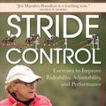 Cover Art for 9781570769733, Stride Control: Exercises to Improve Rideability, Adjustability and Performance by Marsden Hamilton, Jen