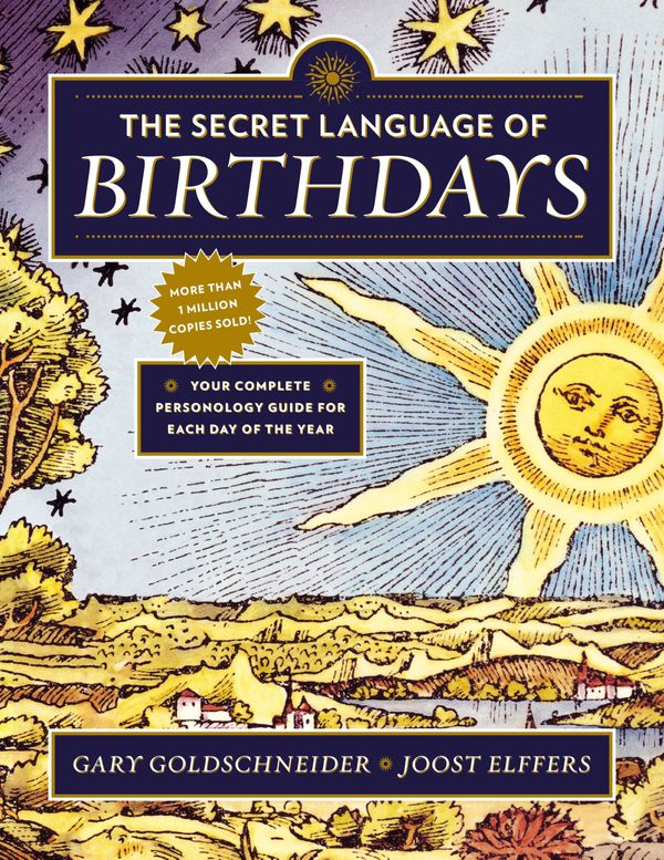 Cover Art for 9780525426882, The Secret Language of Birthdays by Gary Goldschneider